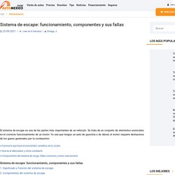 Sistema de escape: funcionamiento, componentes y sus fallas