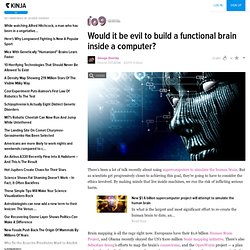 Would it be evil to build a functional brain inside a computer?