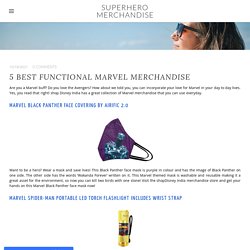 5 Best Functional Marvel Merchandise