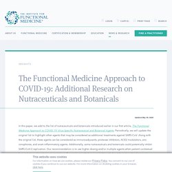 Functional Medicine Approach to COVID-19: Additional Research on Nutraceuticals and Botanicals