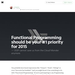 Functional Programming should be your #1 priority for 2015