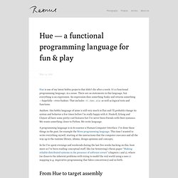 Hue — a functional programming language for fun & play — Rasmus Andersson