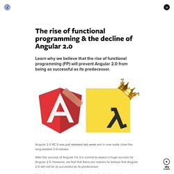 The rise of functional programming & the decline of Angular 2.0