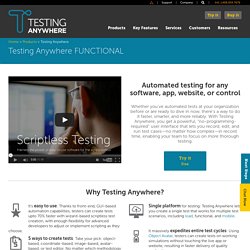 Testing Anywhere - Automated Testing Software for automating web testing, software testing & more.