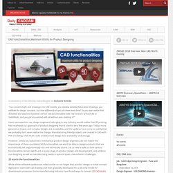 CAD Functionalities;Maximum Utility for Product Designing