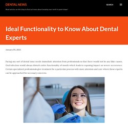Ideal Functionality to Know About Dental Experts