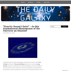 Is this Fundamental Phenomenon of the Universe an Illusion? - The Daily Galaxy