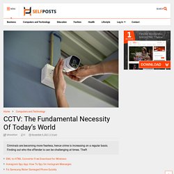 CCTV: The Fundamental Necessity Of Today’s World