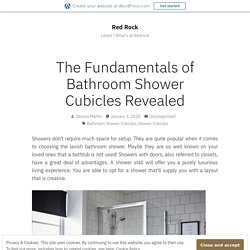 The Fundamentals of Bathroom Shower Cubicles Revealed – Red Rock