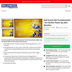 Half Guard: BJJ Fundamentals - Go Further Faster by John Danaher – BJJ Fanatics
