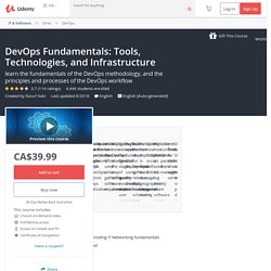 DevOps Fundamentals: Tools, Technologies, and Infrastructure