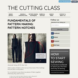 Fundamentals of Pattern Making: Pattern Notches - The Cutting Class