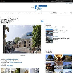 Museum de Fundatie / Bierman Henket architecten