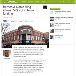 Barnes & Noble filing shows 74% cut in Nook funding