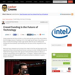Crowd Funding is the Future of Technology