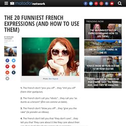 The 20 funniest French expressions (and how to use them)