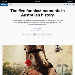 The five funniest moments in Australian history