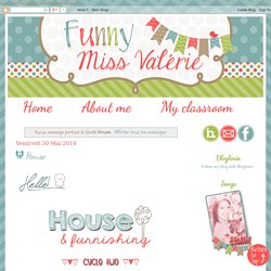 Funny Miss Valérie: House