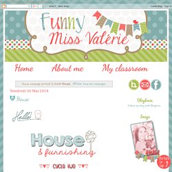 Funny Miss Valérie: House