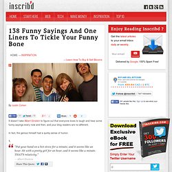 138 Funny Sayings And One Liners To Tickle Your Funny Bone