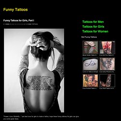 Funny Tattoos for Girls, Part I