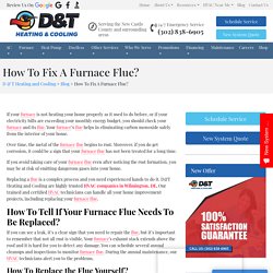 How To Fix A Furnace Flue? - D & T Heating & Cooling