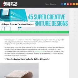 45 Super Creative Furniture Designs