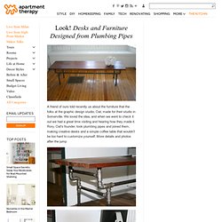 Look! Desks and Furniture Designed from Plumbing Pipes