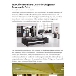 Top Office Furniture Dealer in Gurgaon at Reasonable Price