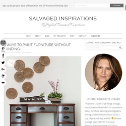 How To Paint Furniture WITHOUT Sanding! - Salvaged Inspirations