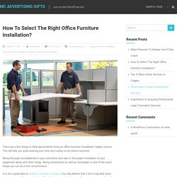 How To Select The Right Office Furniture Installation?