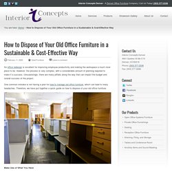 How to Dispose of Old Office Furniture - Interior Concepts