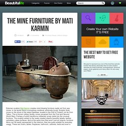 The Mine Furniture by Mati Karmin