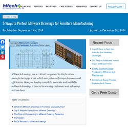 5 Ways to Perfect Millwork Drawings for Furniture Manufacturing