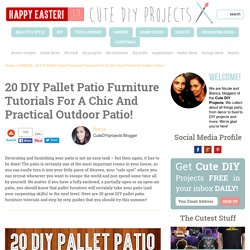 20 DIY Pallet Patio Furniture Tutorials For A Chic And Practical Outdoor Patio! – Cute DIY Projects