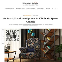 Smart Furniture - Max Your Space With Better Storage! - WoodenStreet