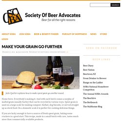 Make Your Grain Go Further – SOBA – Society of Beer Advocates
