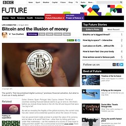Technology - Bitcoin and the illusion of money