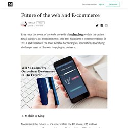 Future of the web and E-commerce - It Trends - Medium