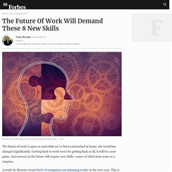 The Future Of Work Will Demand These 8 New Skills