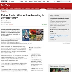 Future foods: What will we be eating in 20 years' time?