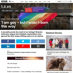 Future - ‘I am gay – but I wasn’t born this way’