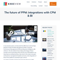 The future of PPM: integrations with CPM & BI - Execview