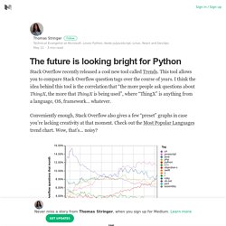 The future is looking bright for Python – Thomas Stringer – Medium