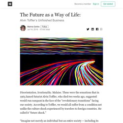 The Future as a Way of Life: - Marina Gorbis - Medium