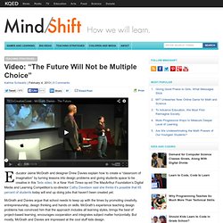 Video: “The Future Will Not be Multiple Choice”