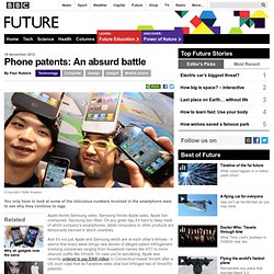 Future - Technology - Phone patents: An absurd battle