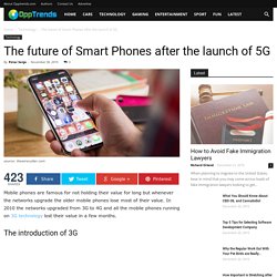 The future of Smart Phones after the launch of 5G