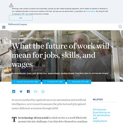 What the future of work will mean for jobs, skills, and wages