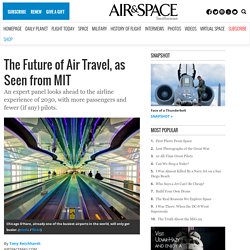 The Future of Air Travel, as Seen from MIT
